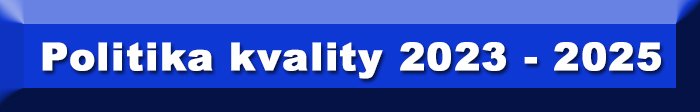 Politika kvality 2023 - 2025